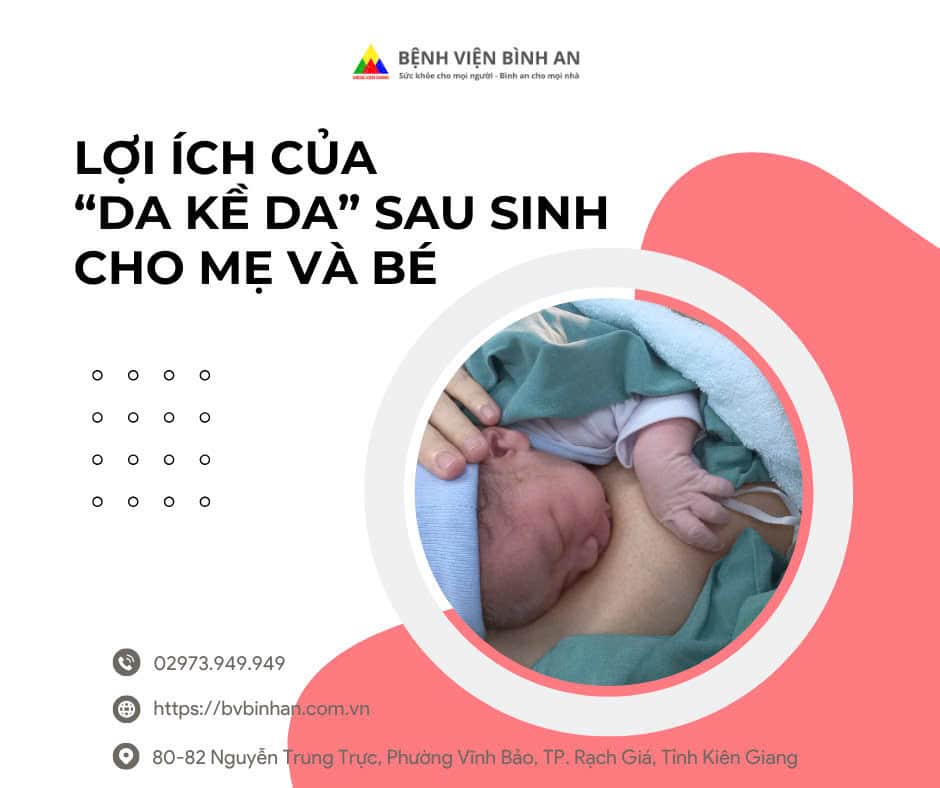 “Da kề da” sau sinh – Lợi ích tuyệt vời từ “Cái ôm đầu tiên” giữa Mẹ & Bé